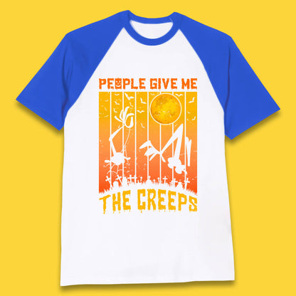 People Give Me The Creep Halloween Horror Scary Graveyards Full moon Flying Bats Baseball T Shirt
