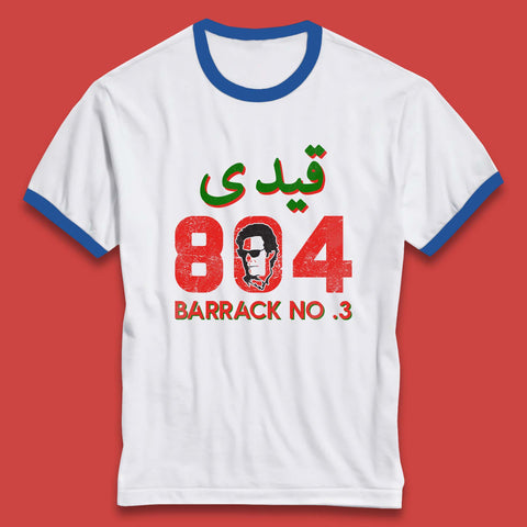 Qaidi No 804 Barrack No 3 Release Imran Khan Stand With Imran Khan Pakistan Behind You Skipper Ringer T Shirt