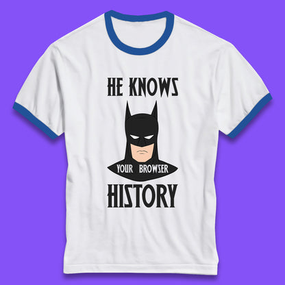 Batman He Knows Your Browser History DC Comics Superhero Comic Book Character Ringer T Shirt