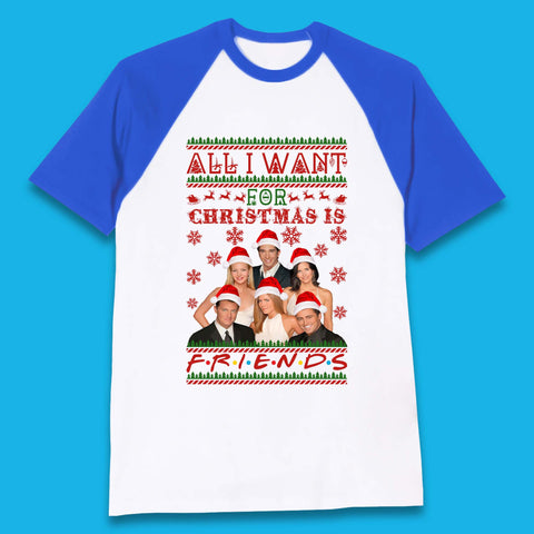 Want Friends For Christmas Baseball T-Shirt