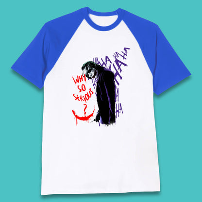 Why So Serious? Haha Joker Funny Evil Joke Movie Villain Comic Book Character Supervillain Baseball T Shirt