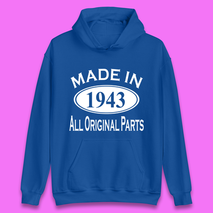 Made In 1943 All Original Parts Vintage Retro 80th Birthday Funny 80 Years Old Birthday Gift Unisex Hoodie