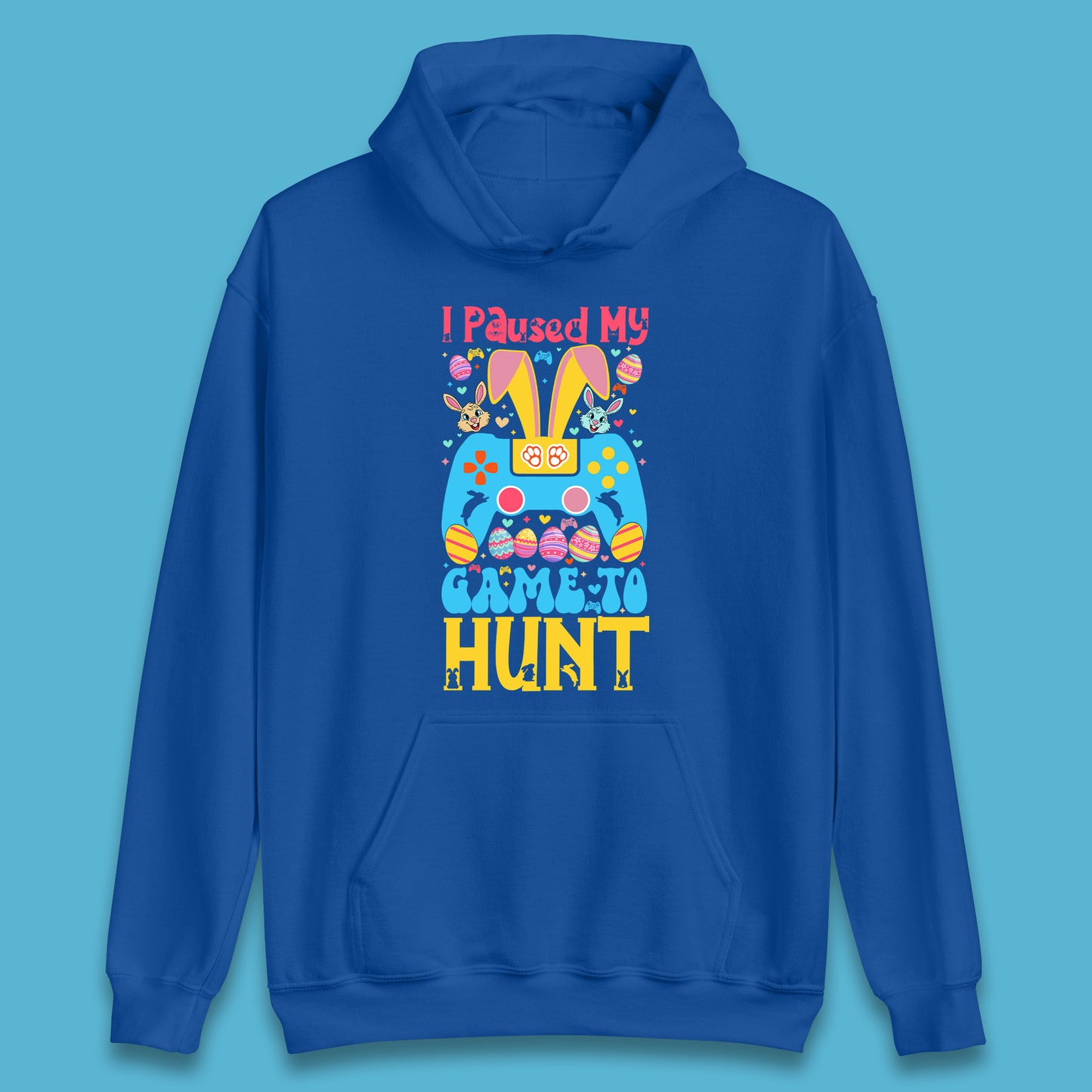 I Paused My Game To Hunt Unisex Hoodie