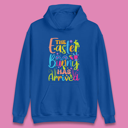 The Easter Bunny Has Arrived Unisex Hoodie