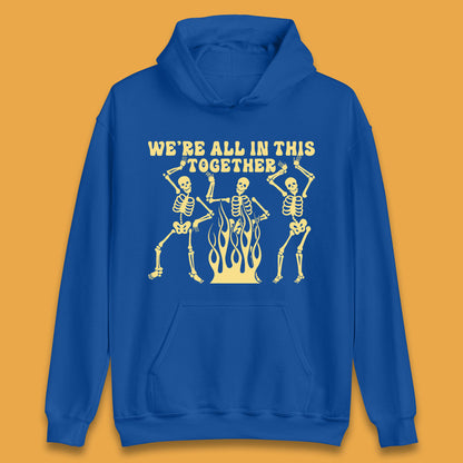 We're All In This Together Dancing Skeletons Halloween Day Spooky Season Unisex Hoodie