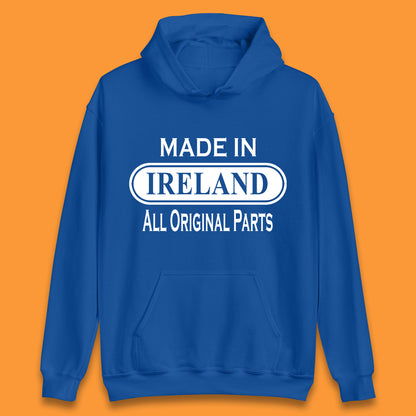 Made In Ireland All Original Parts Vintage Retro Birthday Country In Europe Gift Unisex Hoodie