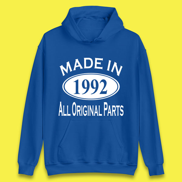 Made In 1992 All Original Parts Vintage Retro 31st Birthday Funny 31 Years Old Birthday Gift Unisex Hoodie