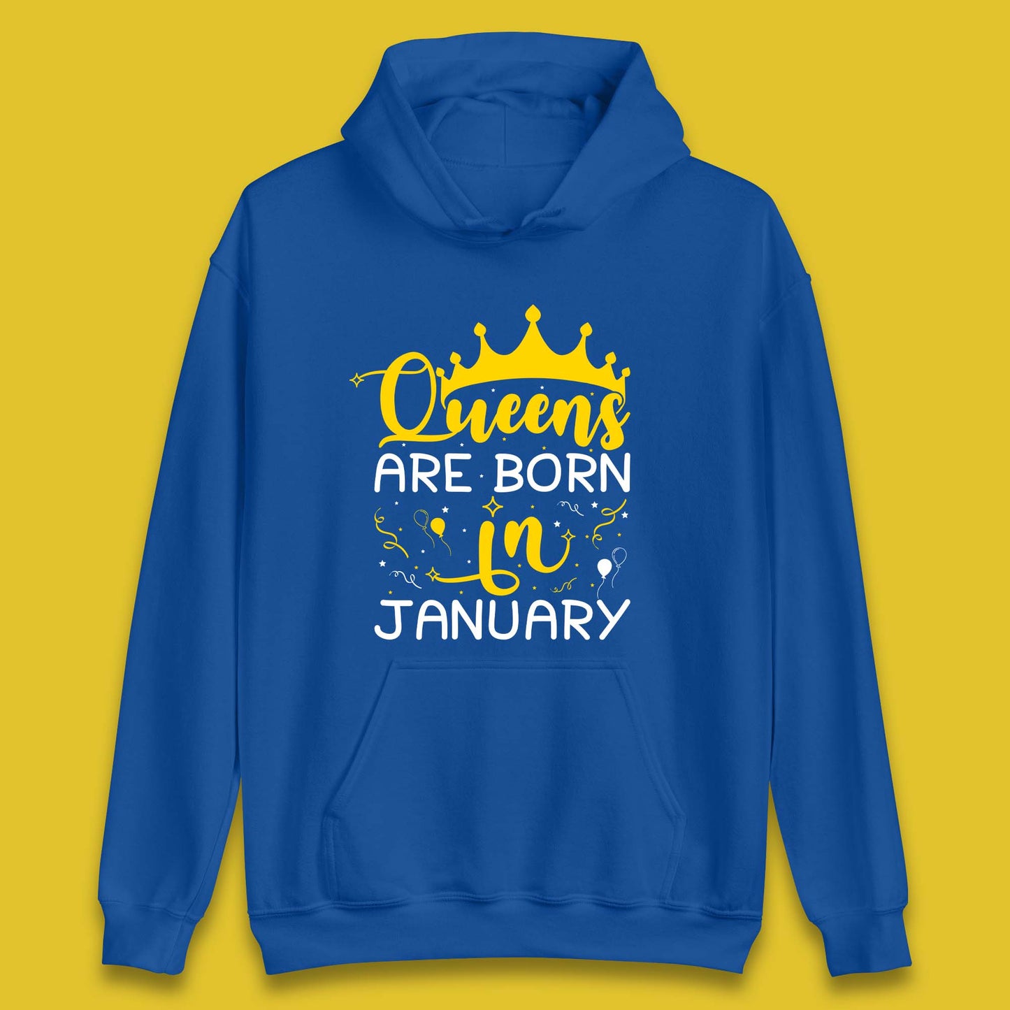 Queens Are Born In January Unisex Hoodie