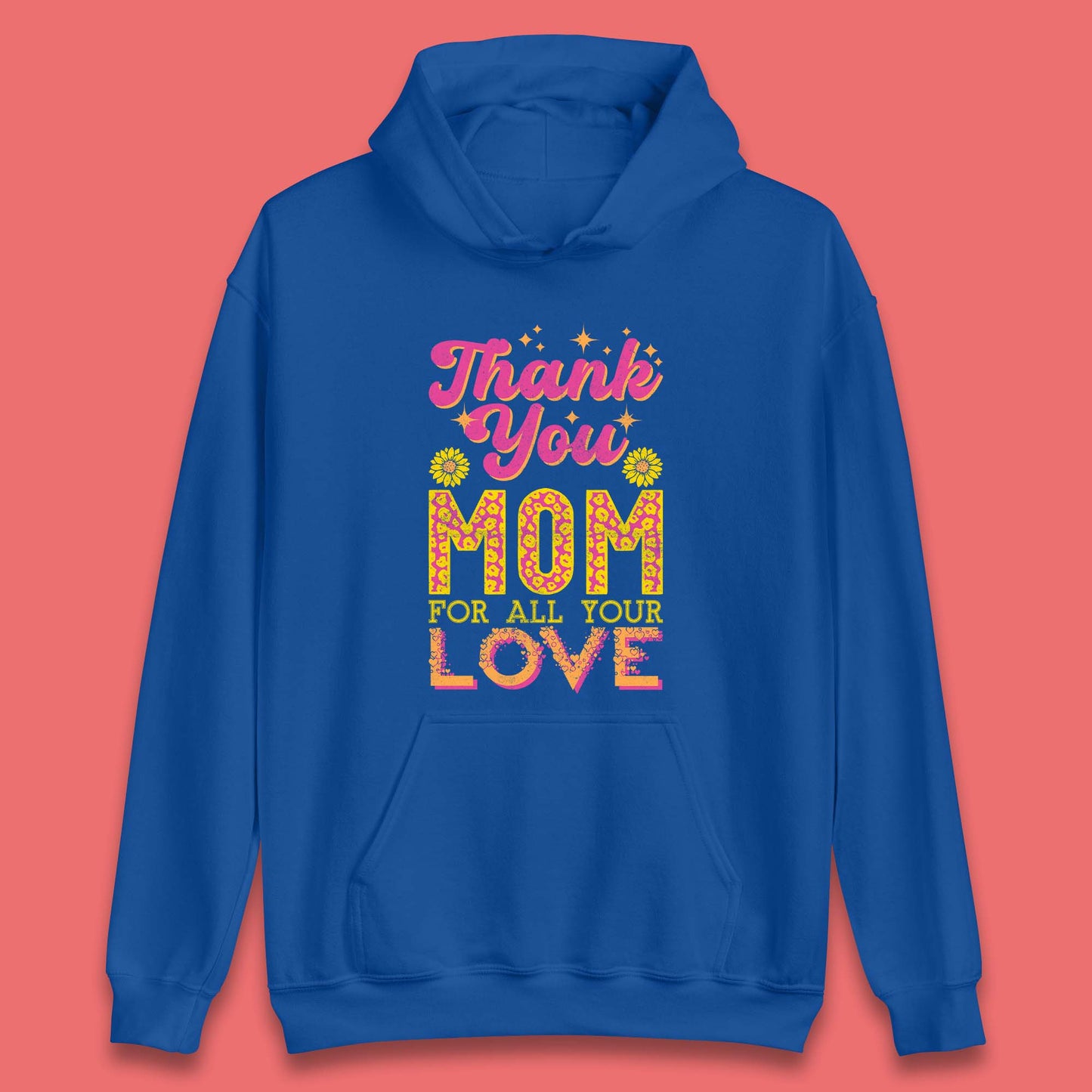 Thank You Mom Unisex Hoodie
