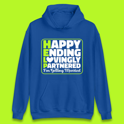 Help I'm Getting Married Sarcastic Bachelor Party Funny Bride & Groom Wedding Party Wedding Announcement Unisex Hoodie