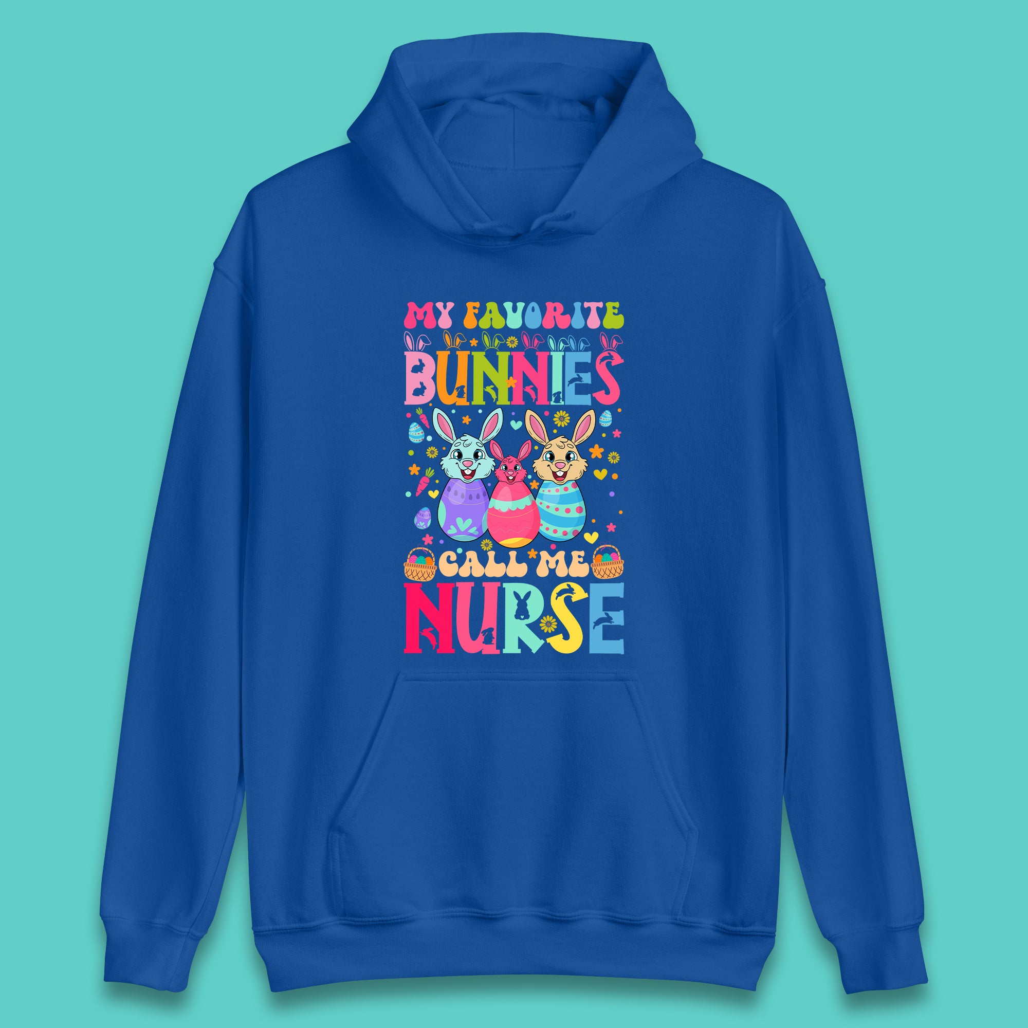 My Favorite Bunnies Call Me Nurse Unisex Hoodie