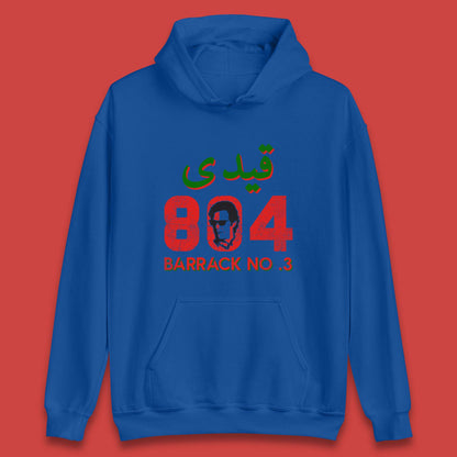 Qaidi No 804 Barrack No 3 Release Imran Khan Stand With Imran Khan Pakistan Behind You Skipper Unisex Hoodie