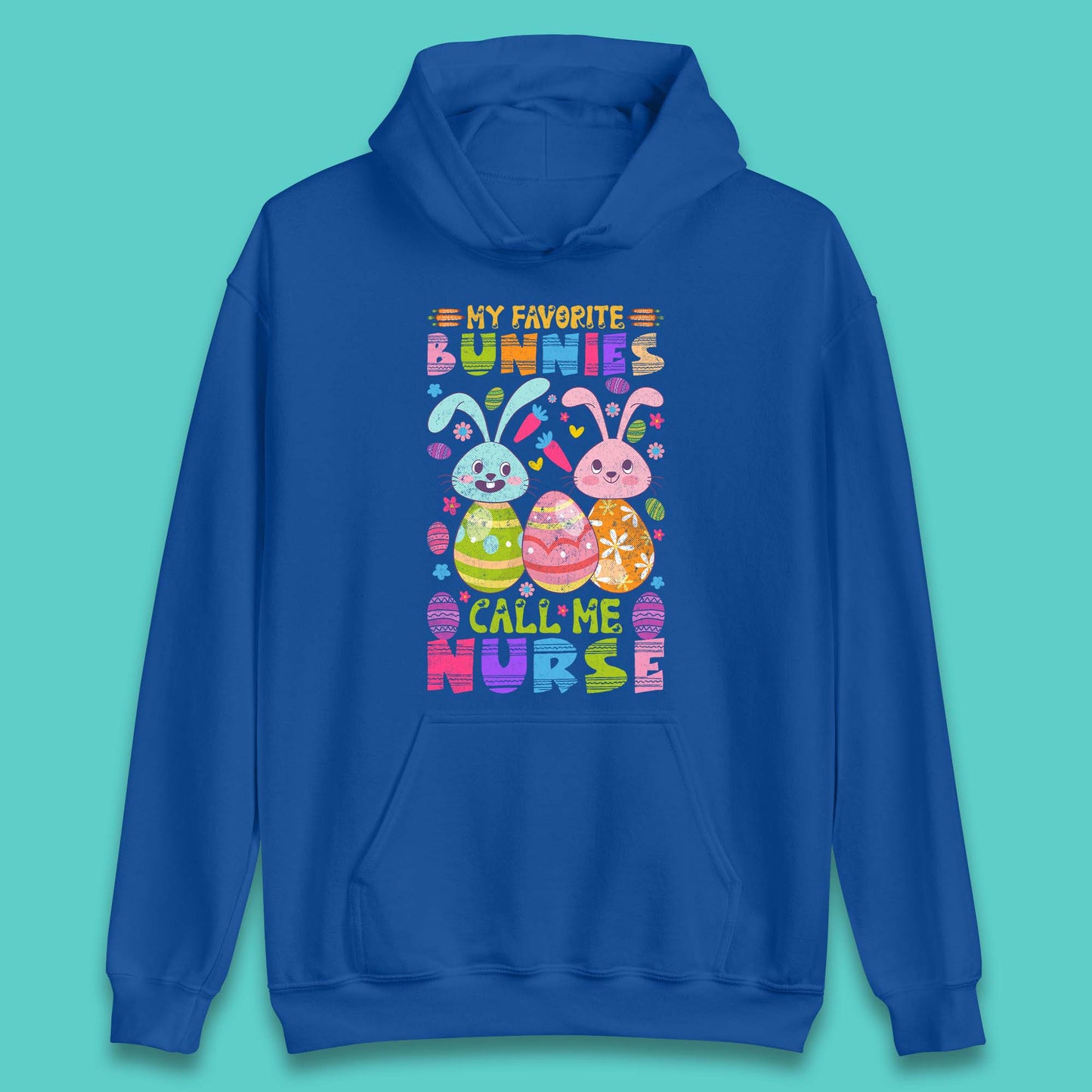 My Favorite Bunnies Call Me Nurse Unisex Hoodie