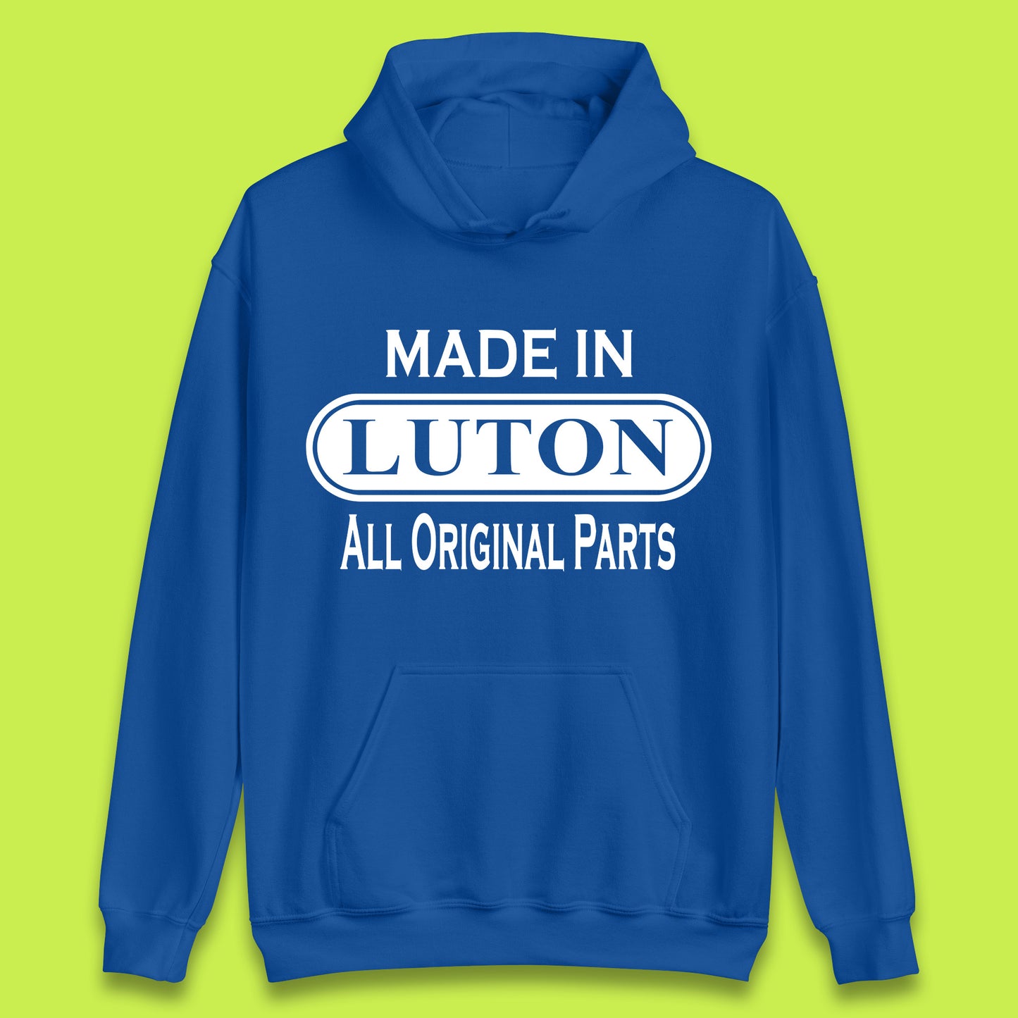 Made In Luton All Original Parts Vintage Retro Birthday Town In Bedfordshire, England Gift Unisex Hoodie