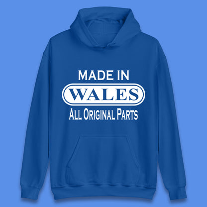 Made In Wales All Original Parts Vintage Retro Birthday Country In United Kingdom UK Constituent Country Gift Unisex Hoodie