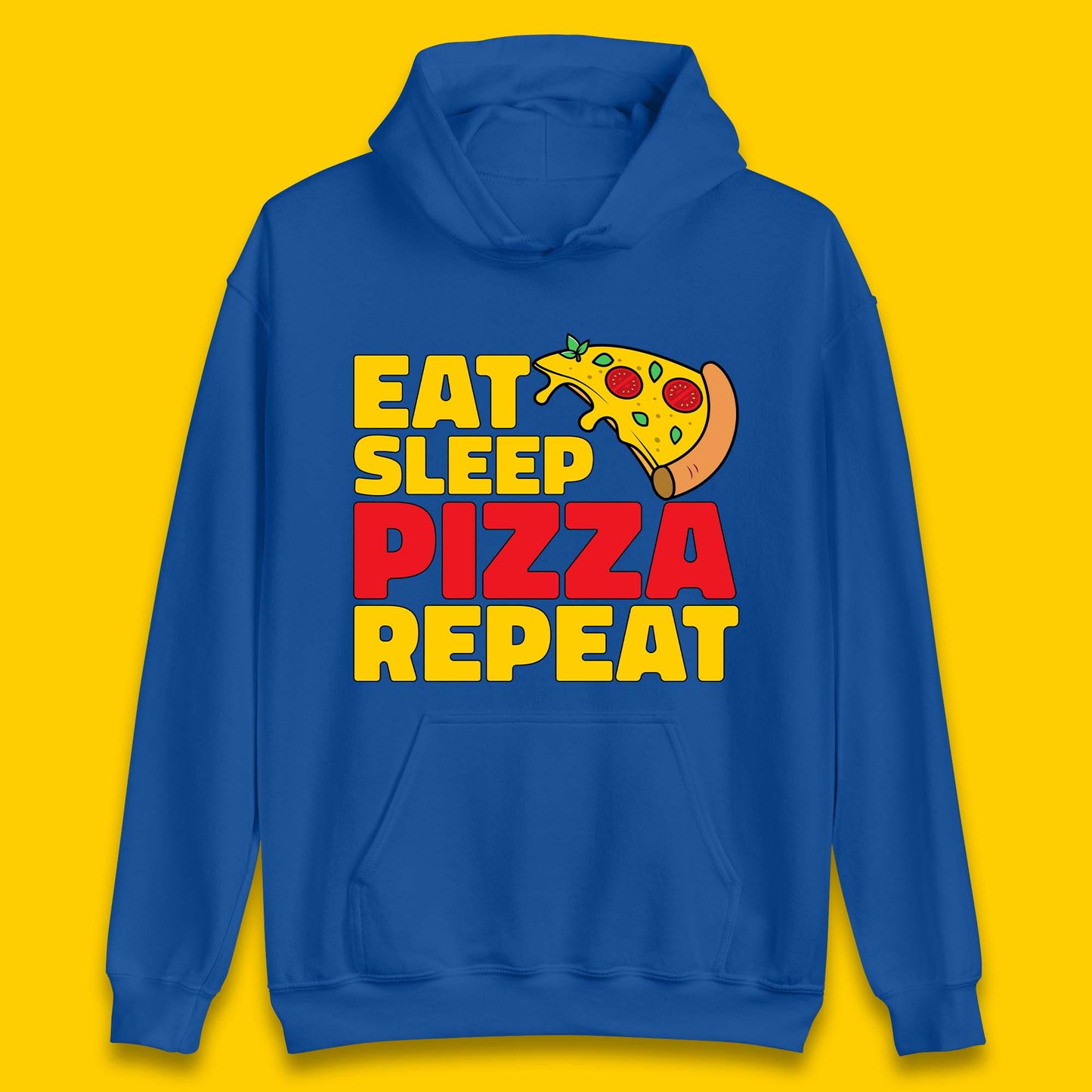 Eat Sleep Pizza Repeat Unisex Hoodie