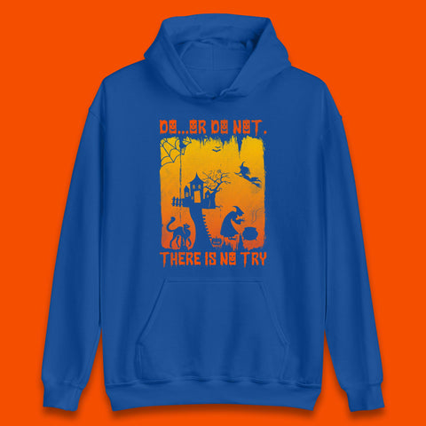 Do Or Do Not There Is No Try Halloween Tree House Flying Witch Scary Spooky Black Cat Unisex Hoodie
