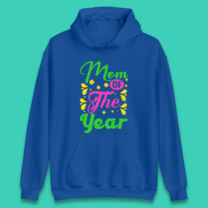 Mom Of The Year Unisex Hoodie