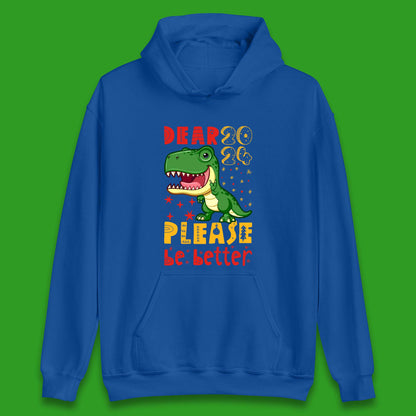 Dear 2024 Please Be Better Unisex Hoodie