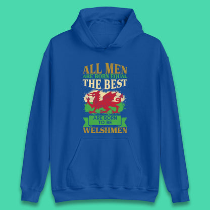 Born To Be Welshmen Unisex Hoodie