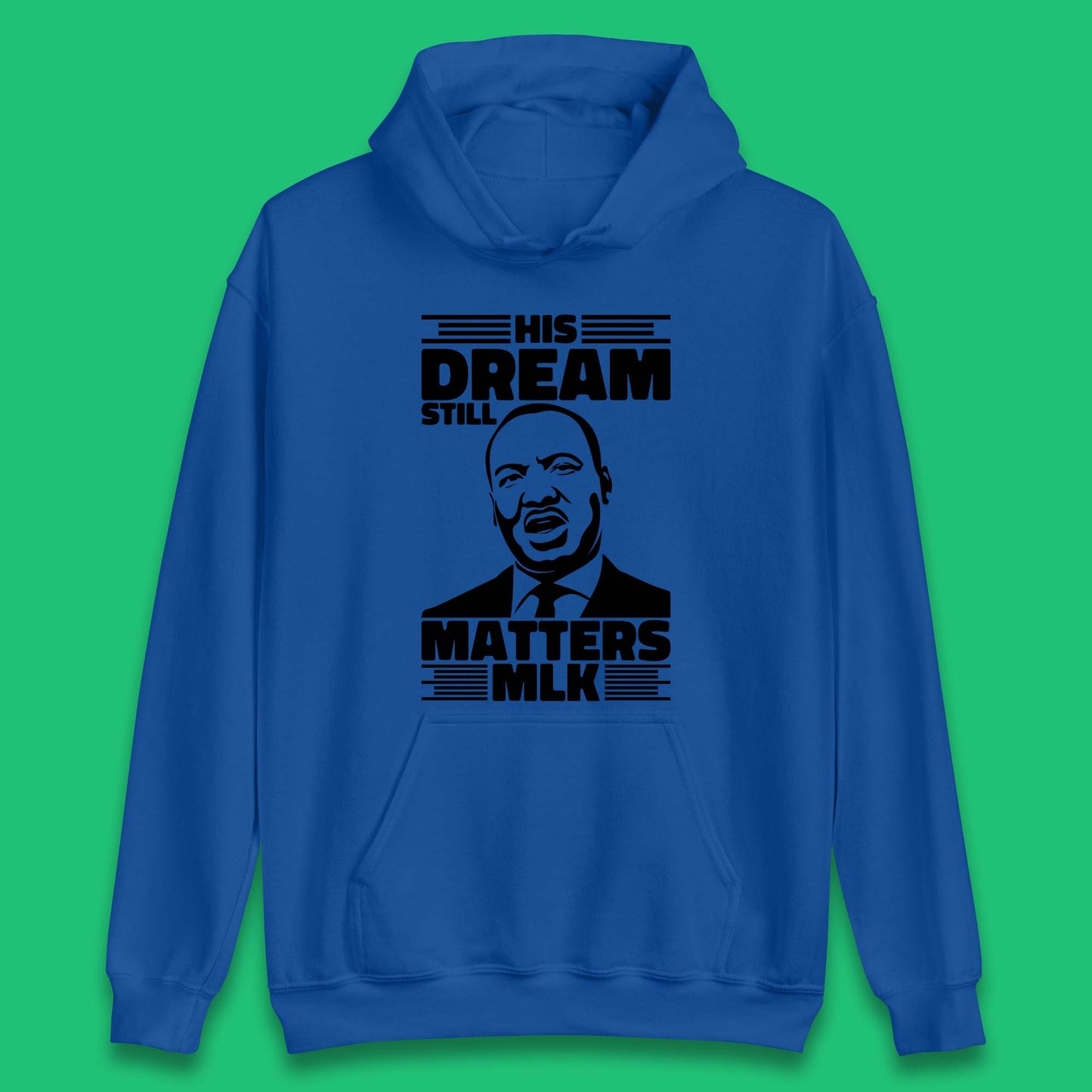 Martin Luther King Unisex Hoodie