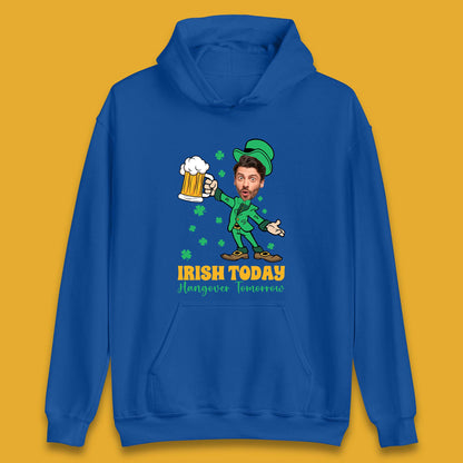 Personalised Irish Today Hungover Tomorrow Unisex Hoodie