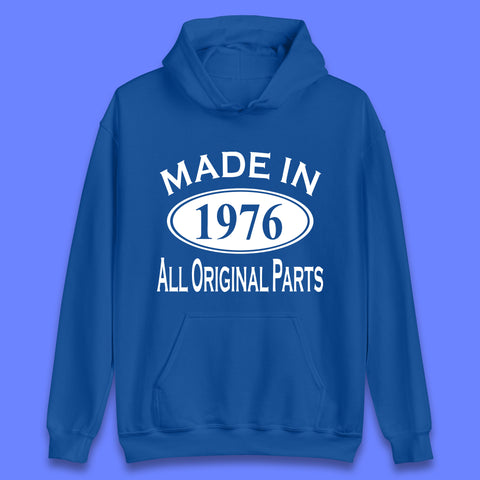 Made In 1976 All Original Parts Vintage Retro 47th Birthday Funny 47 Years Old Birthday Gift Unisex Hoodie