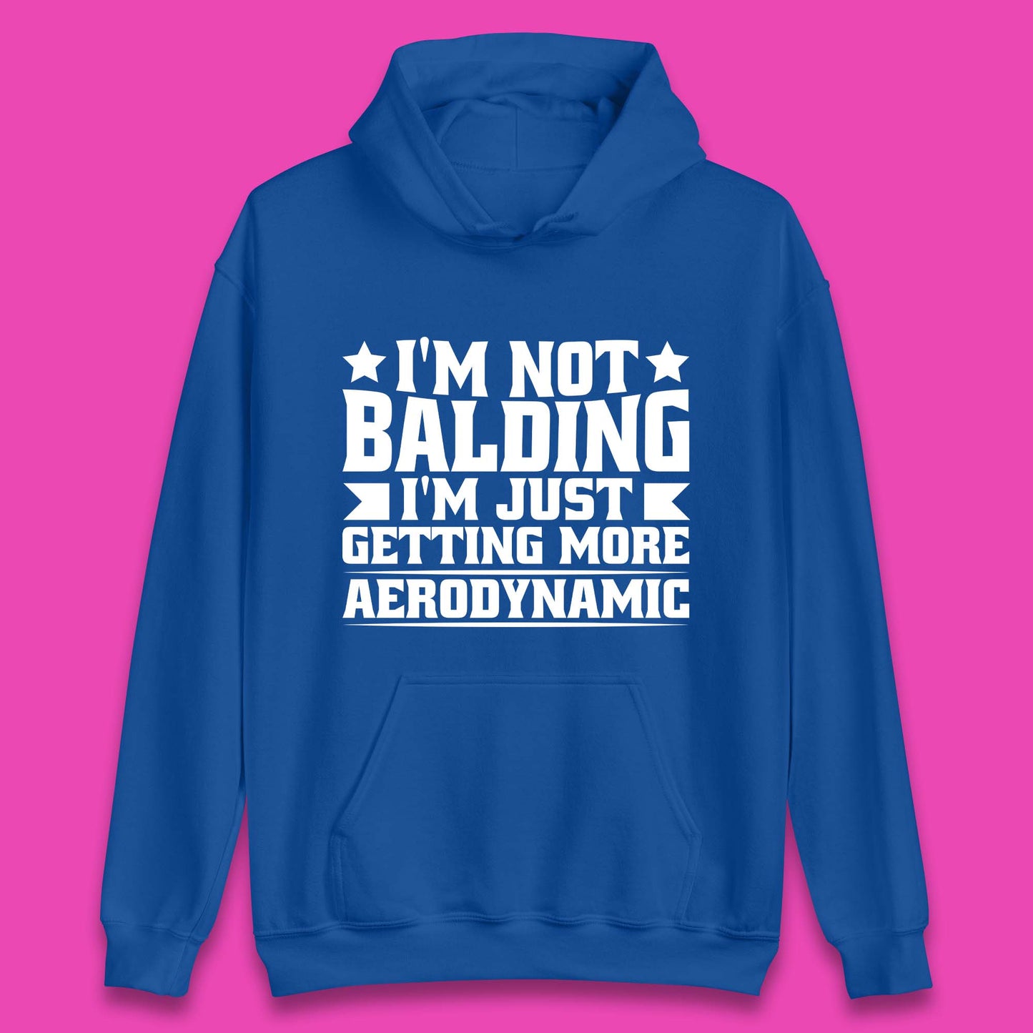 I'm Not Balding Unisex Hoodie