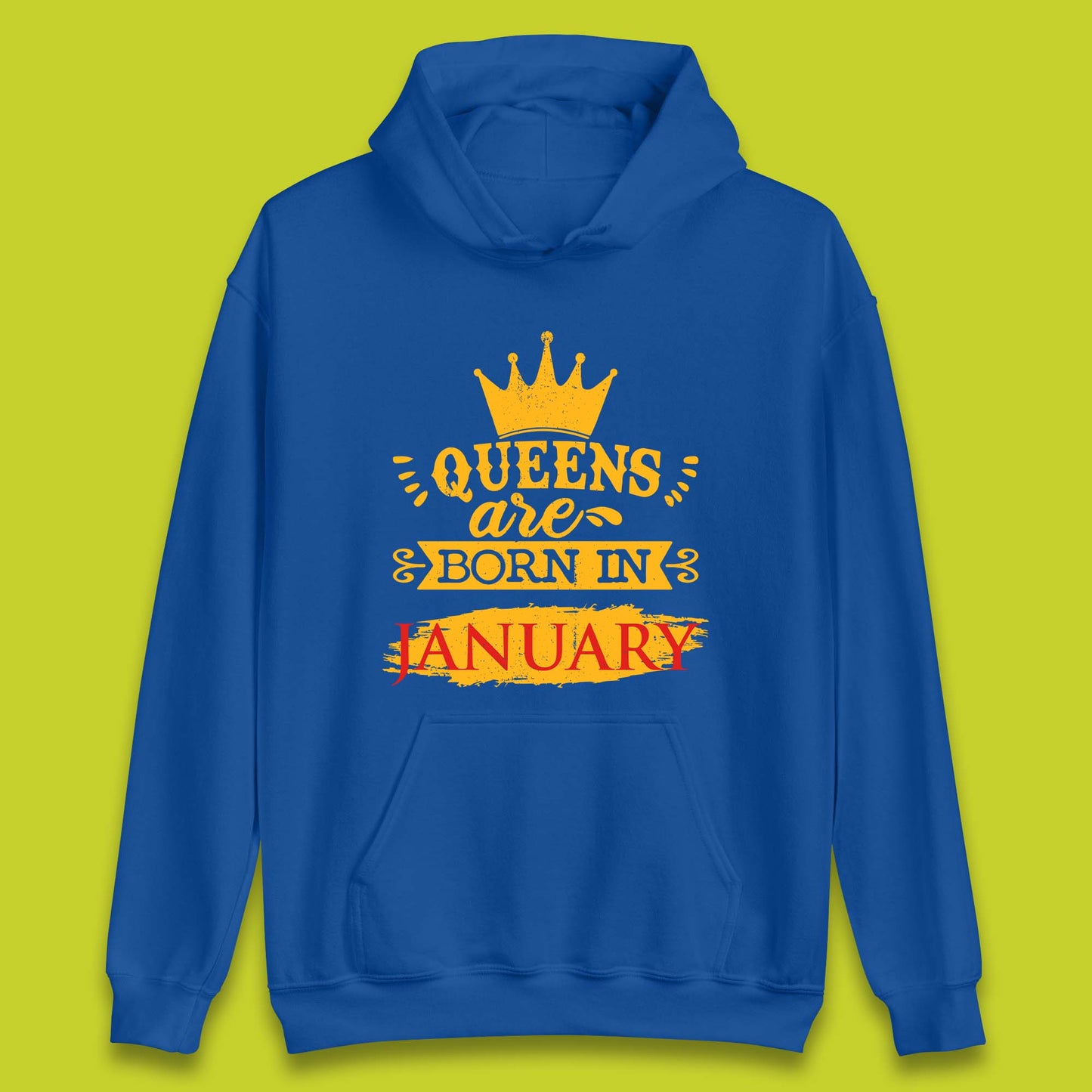 Queens Are Born In January Unisex Hoodie