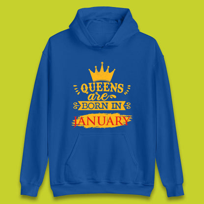 Queens Are Born In January Unisex Hoodie