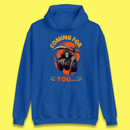 Coming For You Grim Reaper Halloween Skeleton With Scythe Halloween Ghost Unisex Hoodie