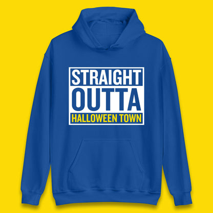 Straight Outta Halloween Town Horror Scary Spooky Season Unisex Hoodie