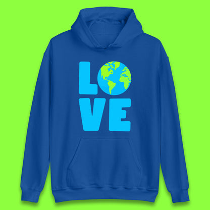 Love Earth Day Environmental Climate Change Save The Planet Unisex Hoodie