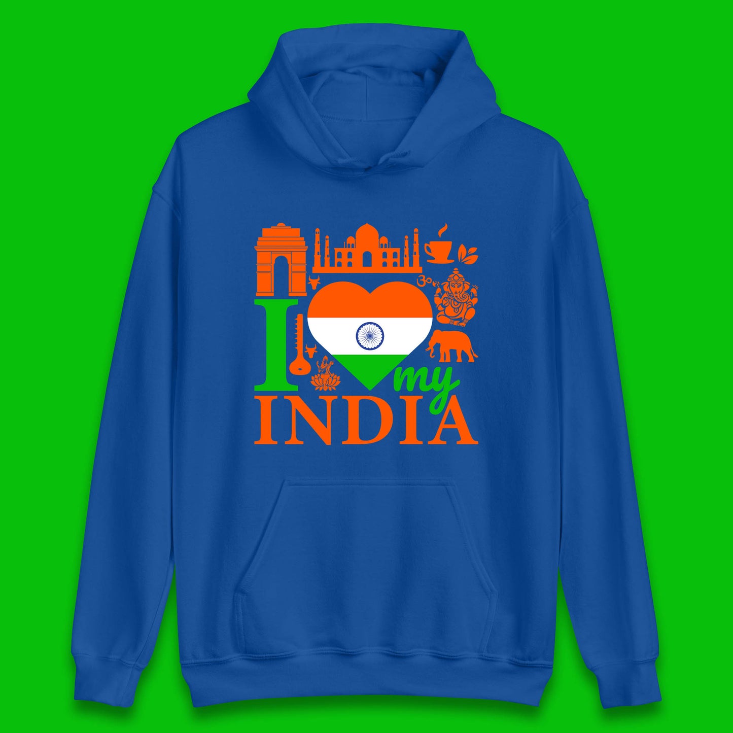 I Love My India Patriotic Indian Flag 15th August Independence Day Unisex Hoodie