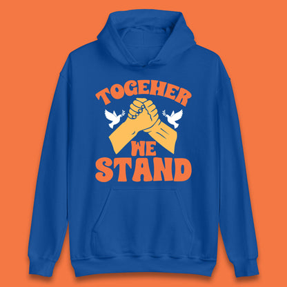 Together We Stand Handshake All Lives Matter Equality Social Justice Unisex Hoodie