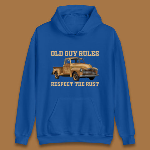 Old Guy Rules Respect The Rust Truck Classic Antique Truck Enthusiasts Unisex Hoodie