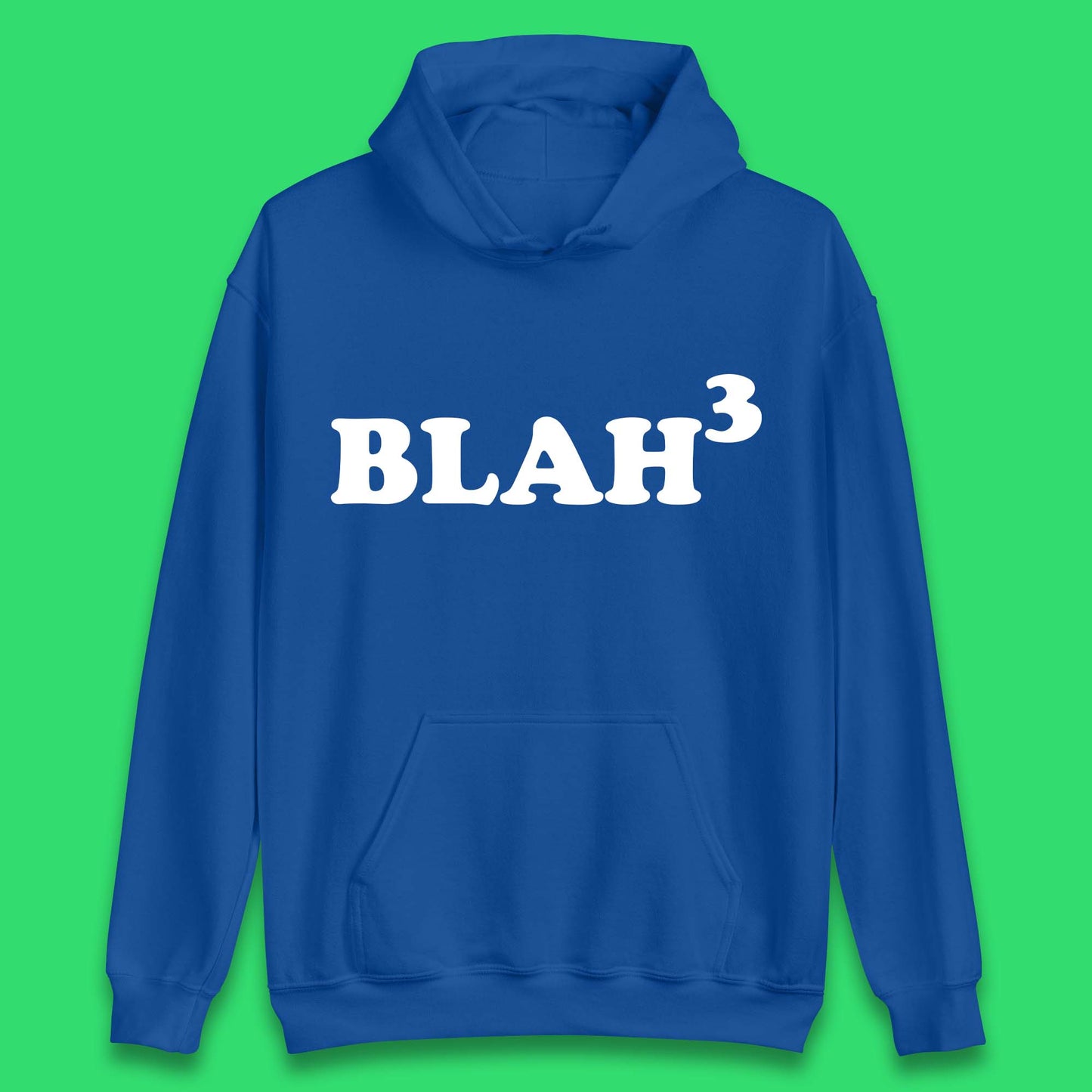 Blah 3 Unisex Hoodie