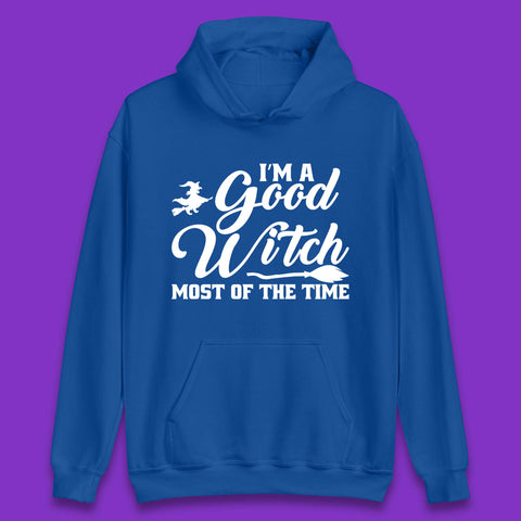 I'm A Good Witch Most Of The Time Halloween Witch Broom Unisex Hoodie