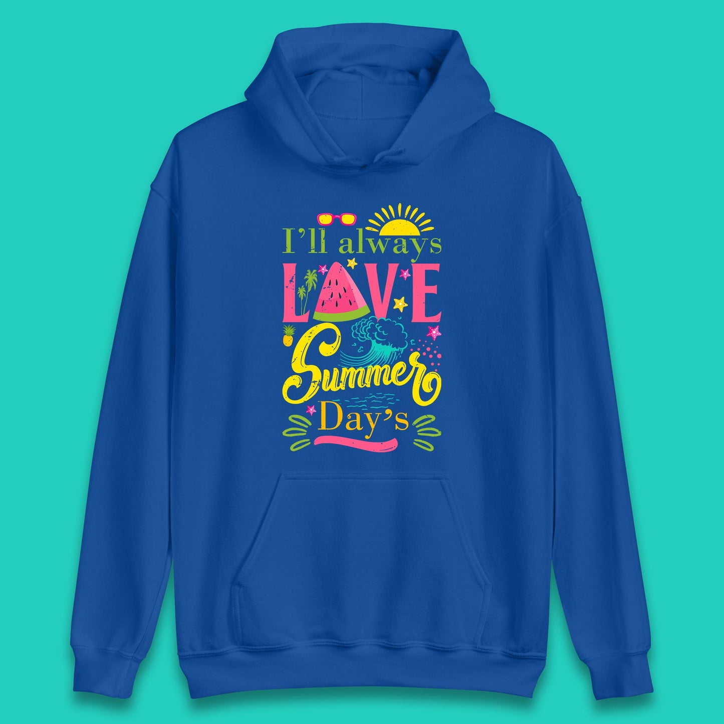 I'll Always Love Summer Day Summertime Love Summer Day's Beach Unisex Hoodie