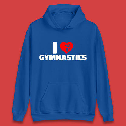 I Love Gymnastics Floor Exercises Sports Heart Gymnast Gymnastics Lover Unisex Hoodie