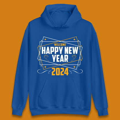 Welcome Happy New Year 2024 Unisex Hoodie