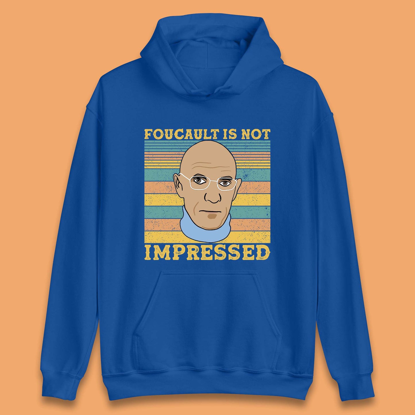Foucault Is Not Impressed Unisex Hoodie