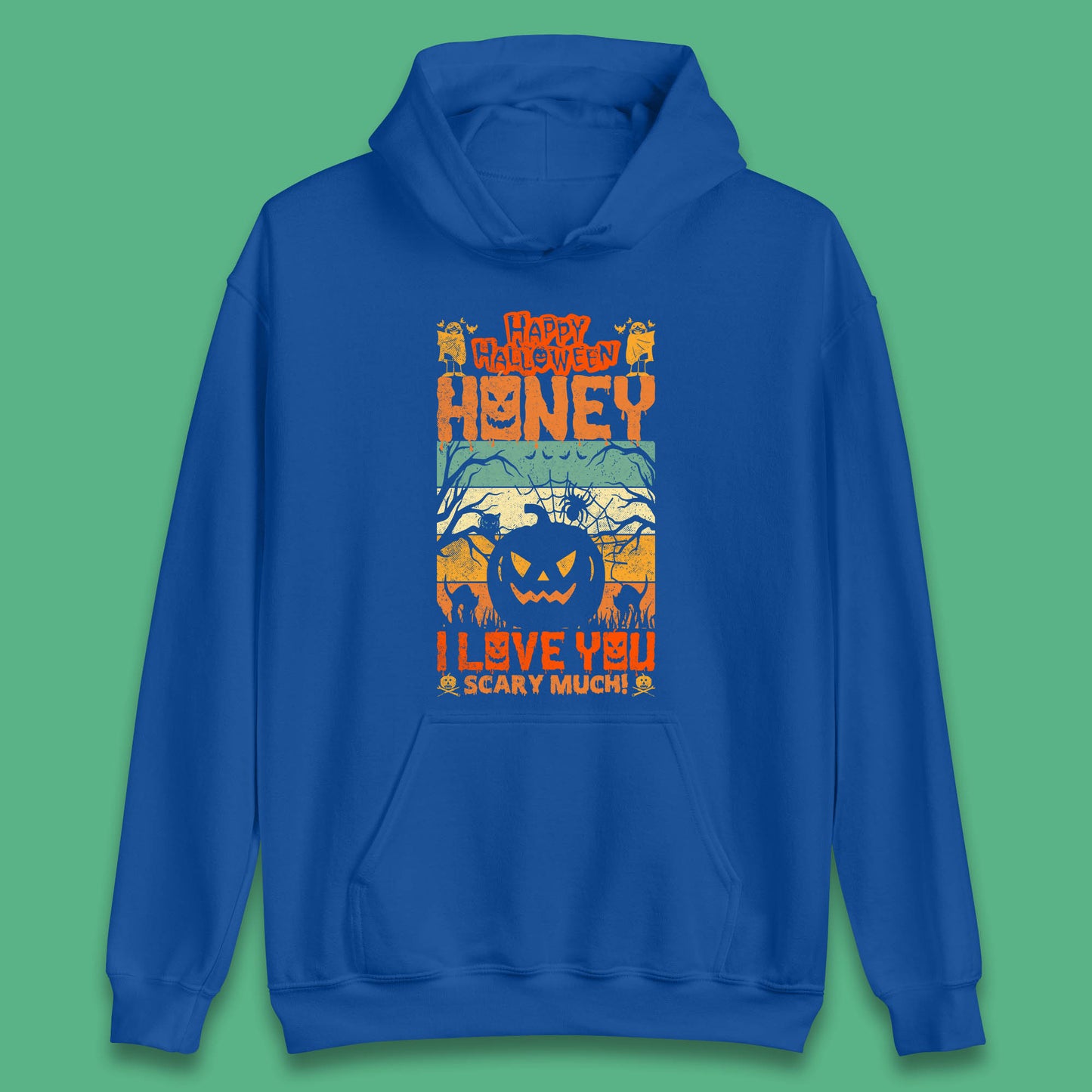 Happy Halloween Honey I Love You Scary Much Funny Halloween Scary Pumpkin Unisex Hoodie