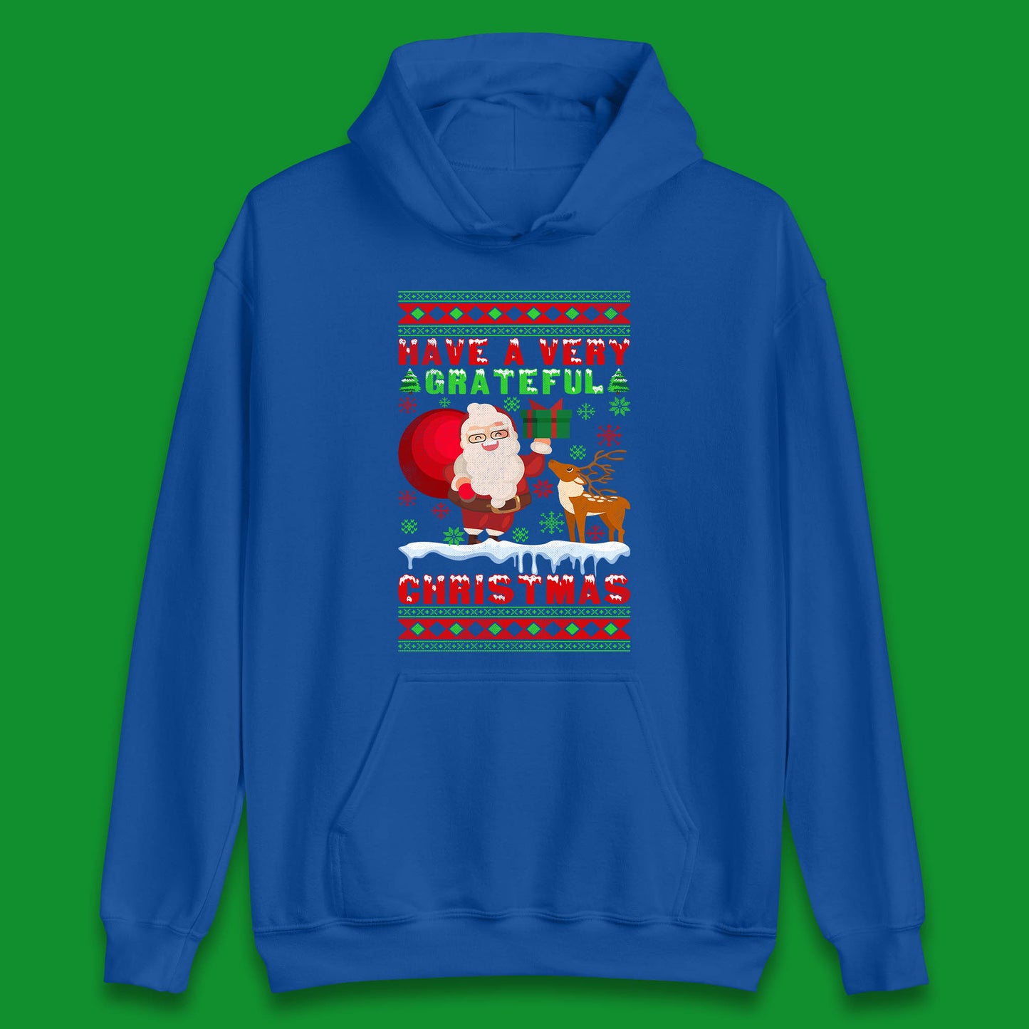 Have A Very Grateful Christmas Santa Claus Reindeer Bring Xmas Gift Unisex Hoodie
