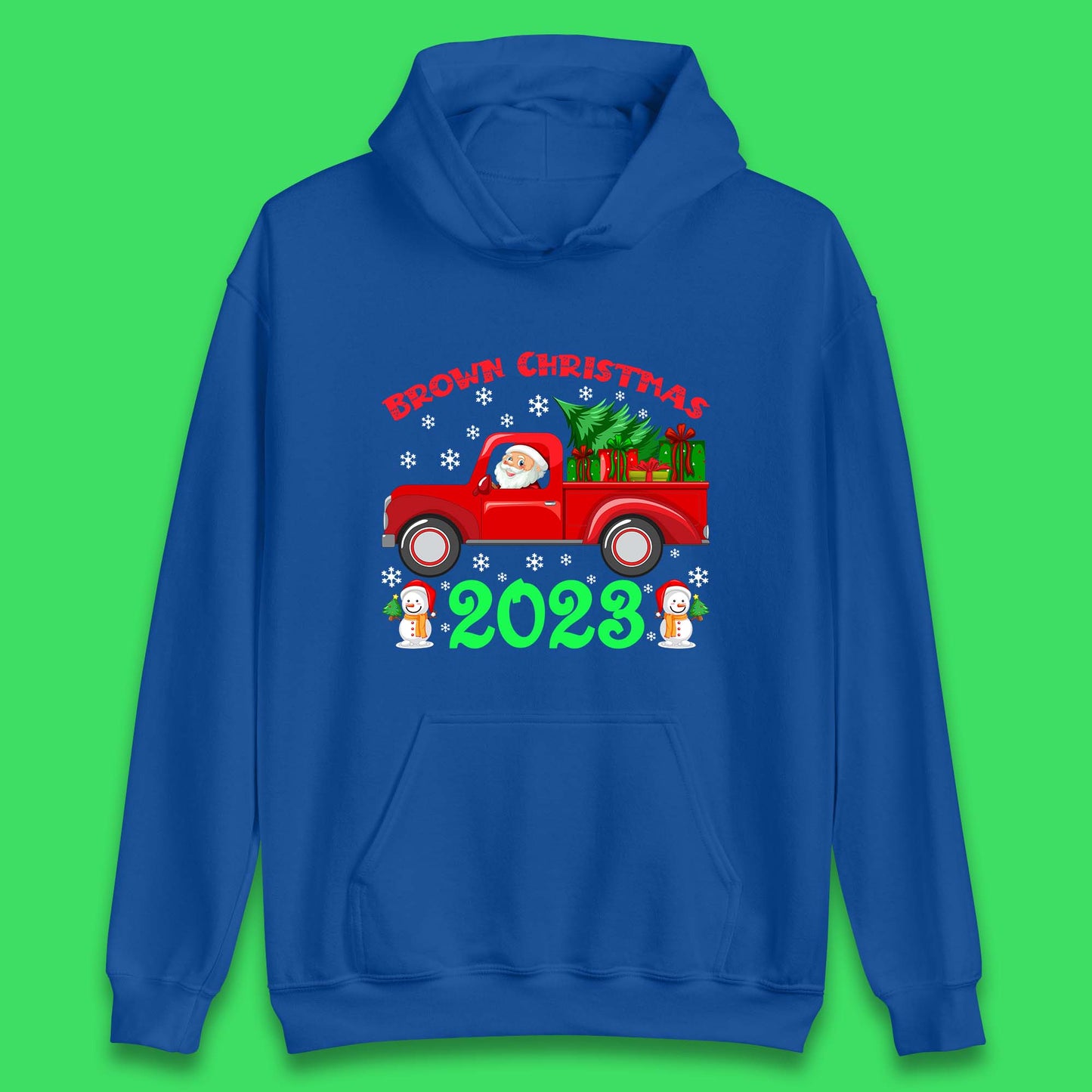 Brown Christmas 2023 Santa Claus Driving Truck With Christmas Tree To Delivery Christmas Gifts Xmas Unisex Hoodie