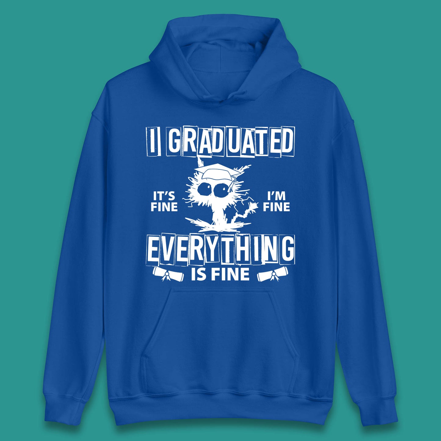 I Graduated It's Fine I'm Fine Everything Is Fine Graduate Class Funny Black Cat Graduation Electrocuted Cat Meme Unisex Hoodie