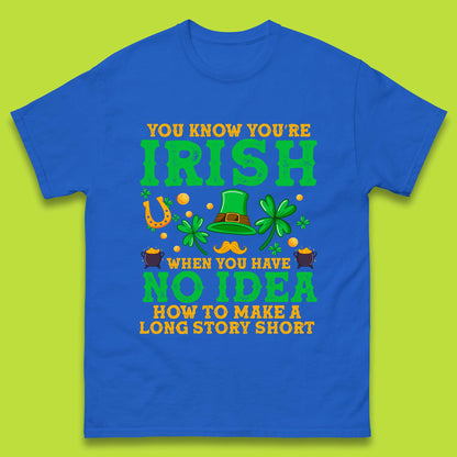 You Know You're Irish Mens T-Shirt