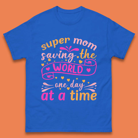 Super Mom Saving The World Mens T-Shirt