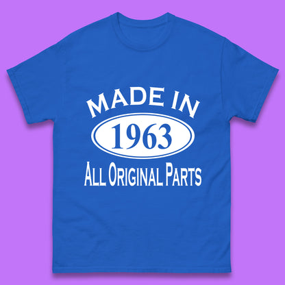 Made In 1963 All Original Parts Vintage Retro 60th Birthday Funny 60 Years Old Birthday Gift Mens Tee Top