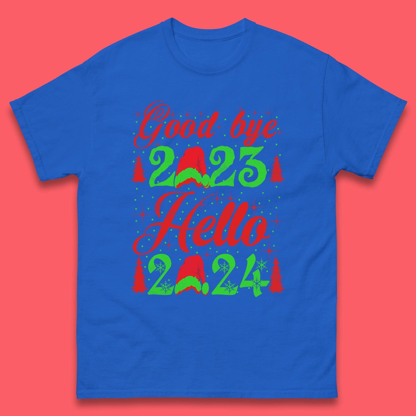 Good Bye 2023 Hello 2024 Merry Christmas Happy New Year Xmas Festive Celebration Mens Tee Top